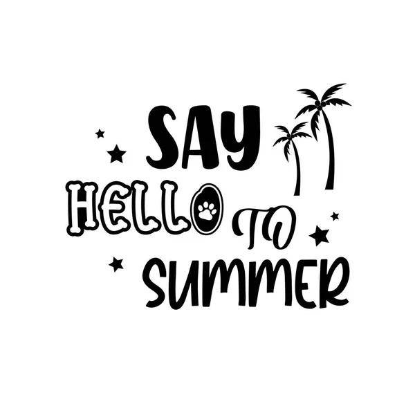 Hallo Zum Sommer Zitat Schriftzug Inspiration Ornament — Stockvektor