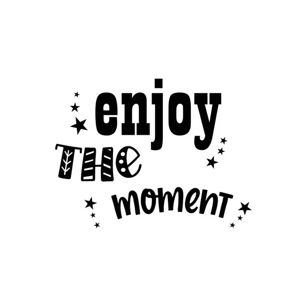 Enjoy Moment Quote Lettering Inspiration Motivational Design Phytography — Stock Vector