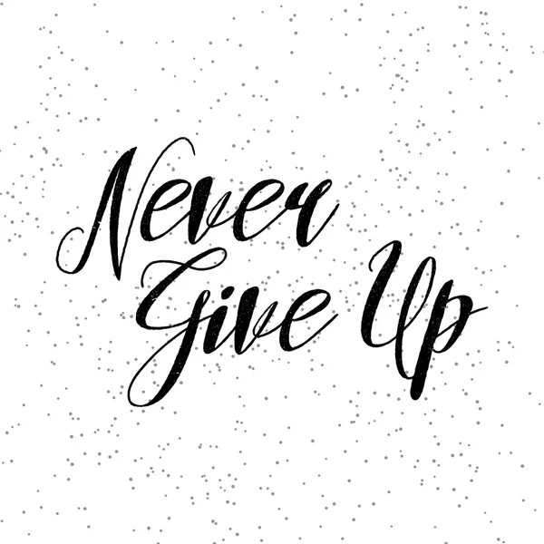 Never give up inspirational quote — Stock Vector