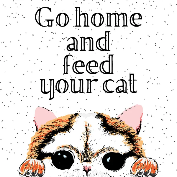 Ve a casa y alimenta a tu gato . — Vector de stock