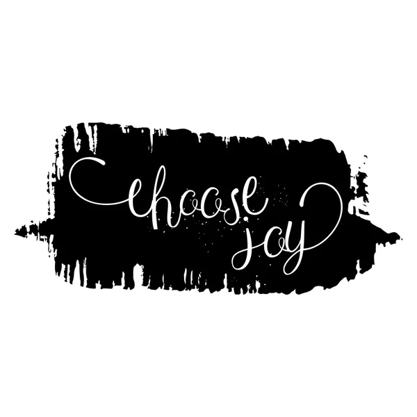 Choisis la joie. Lettrage dessiné à la main . — Image vectorielle