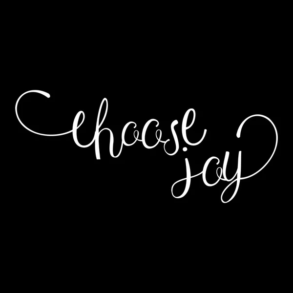 Choisissez carte de lettrage joie . — Image vectorielle