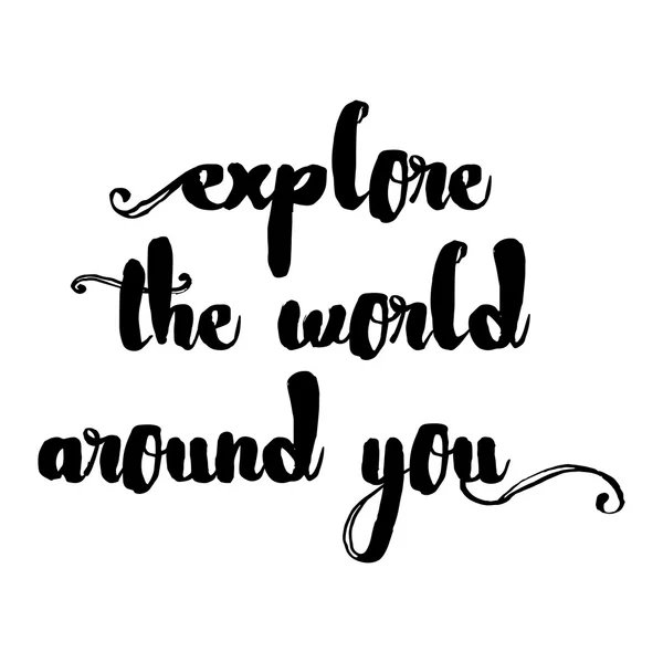 Explore the world around you — Stock Photo, Image