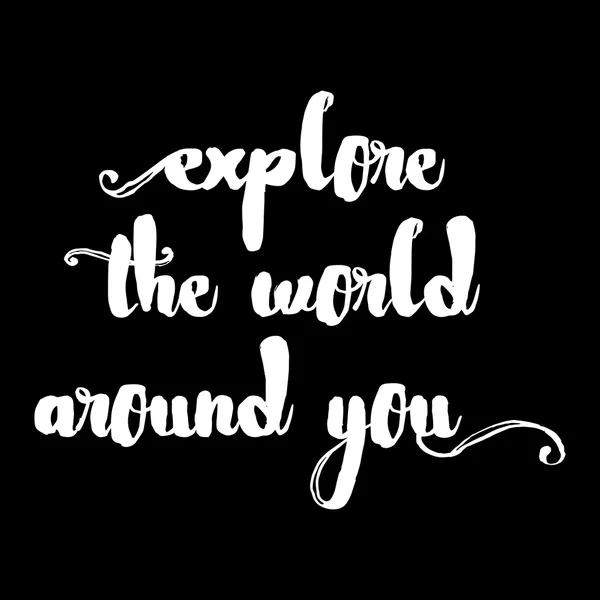 Explore the world around you — Stock Photo, Image
