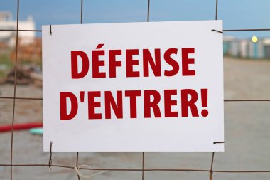 Fransa 'da giriş yasaktır. İnşaat alanına giriş..