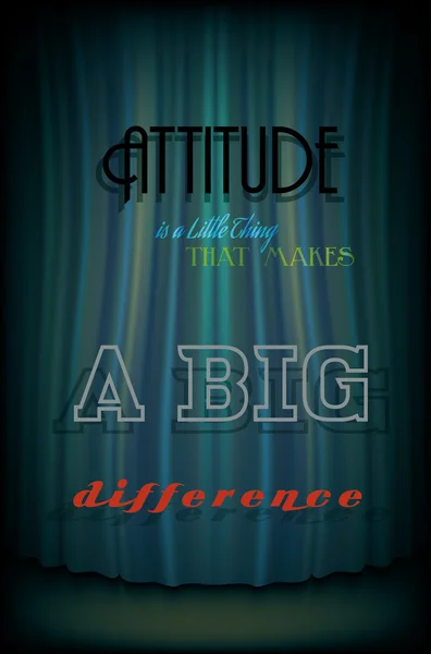 Attitude is a Little Thing That Makes a Big Difference — Stock Vector