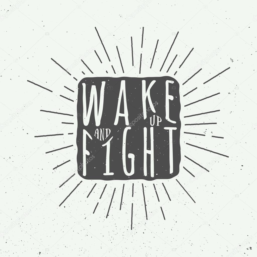 Vintage motivational slogan with inspiration. Vector Illustration