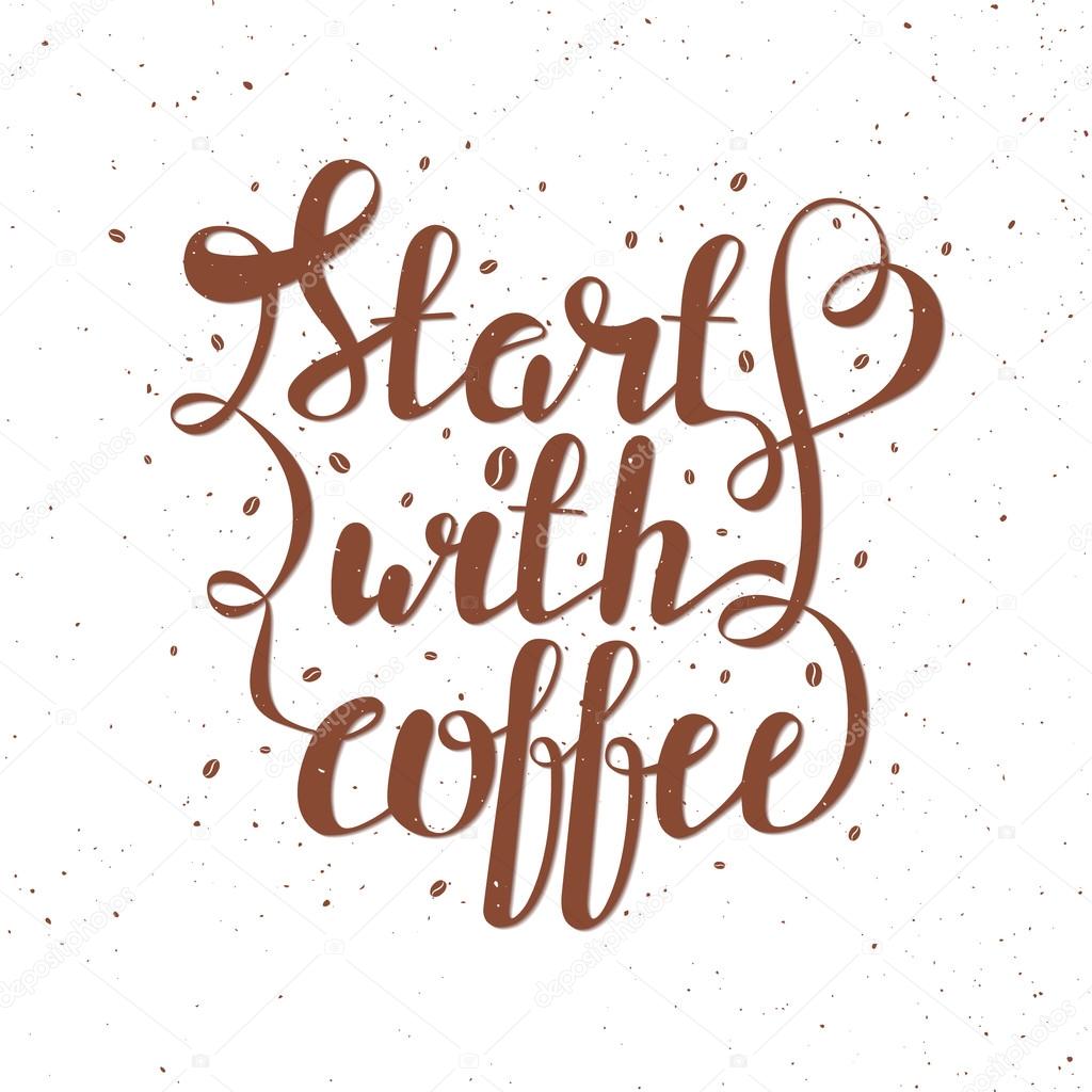 Hand draw lettering vector illustration with coffee beans and qu