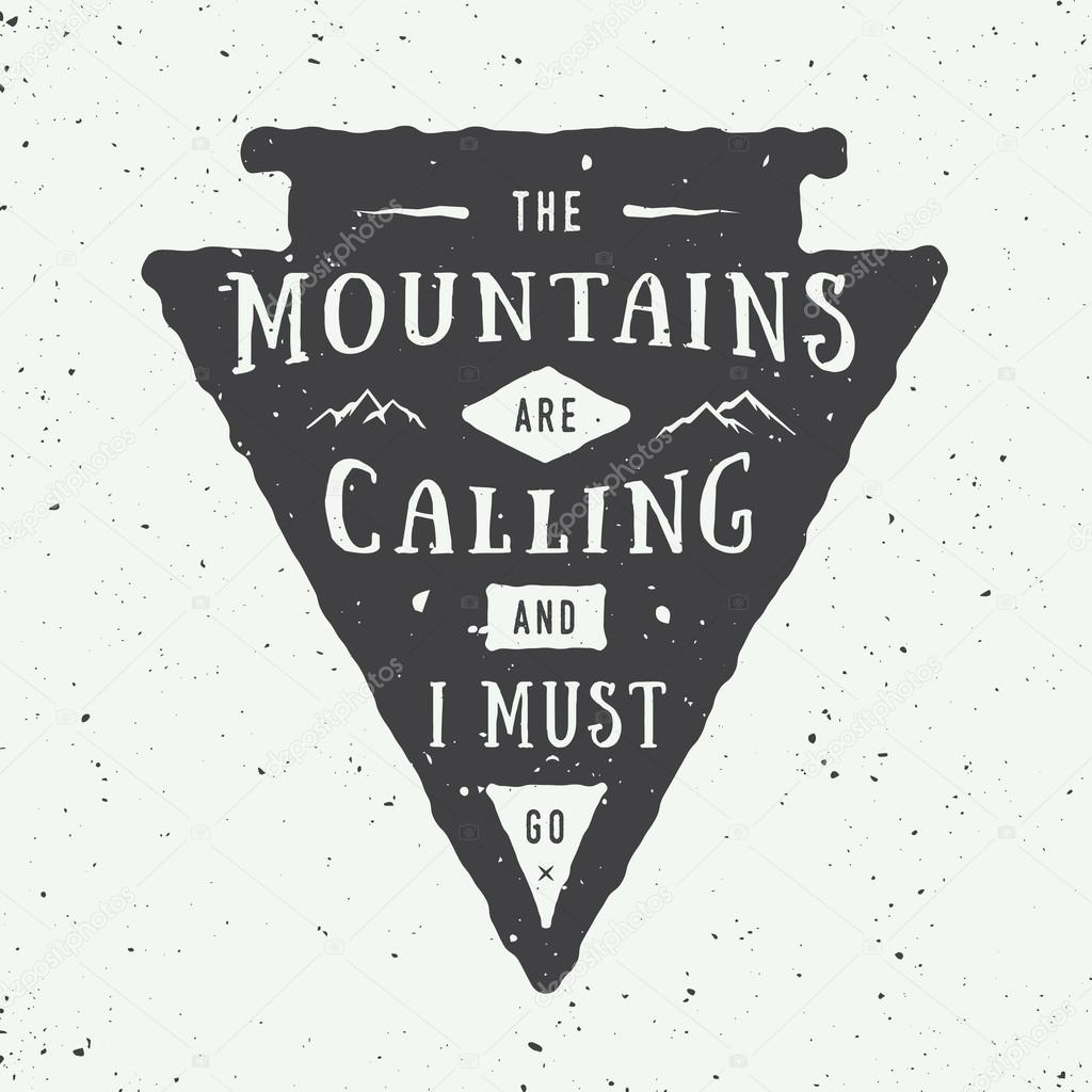 Vintage adventure logo badge, emblem with slogan. Vector illustration