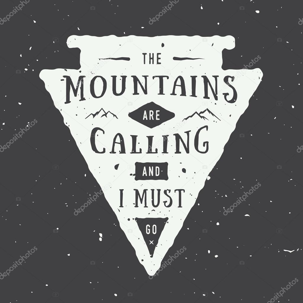 Vintage adventure logo badge, emblem with slogan. Vector illustration