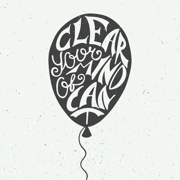 Clear your mind of can't in balloon on vintage background — Stock Vector
