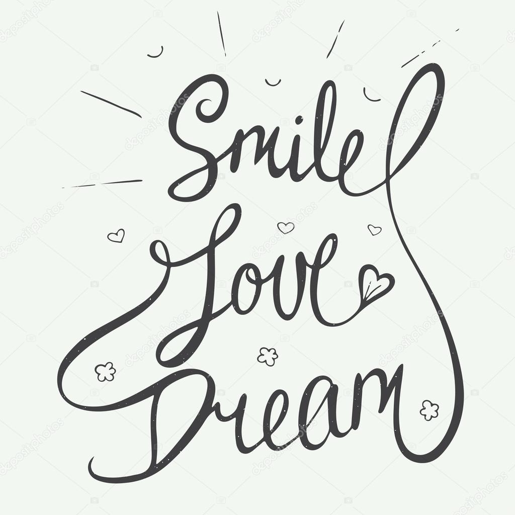 Card with hand drawn typography design element for greeting cards, posters and print. Smile, love, dream with little hearts, clouds and smile in vintage style, eps 10