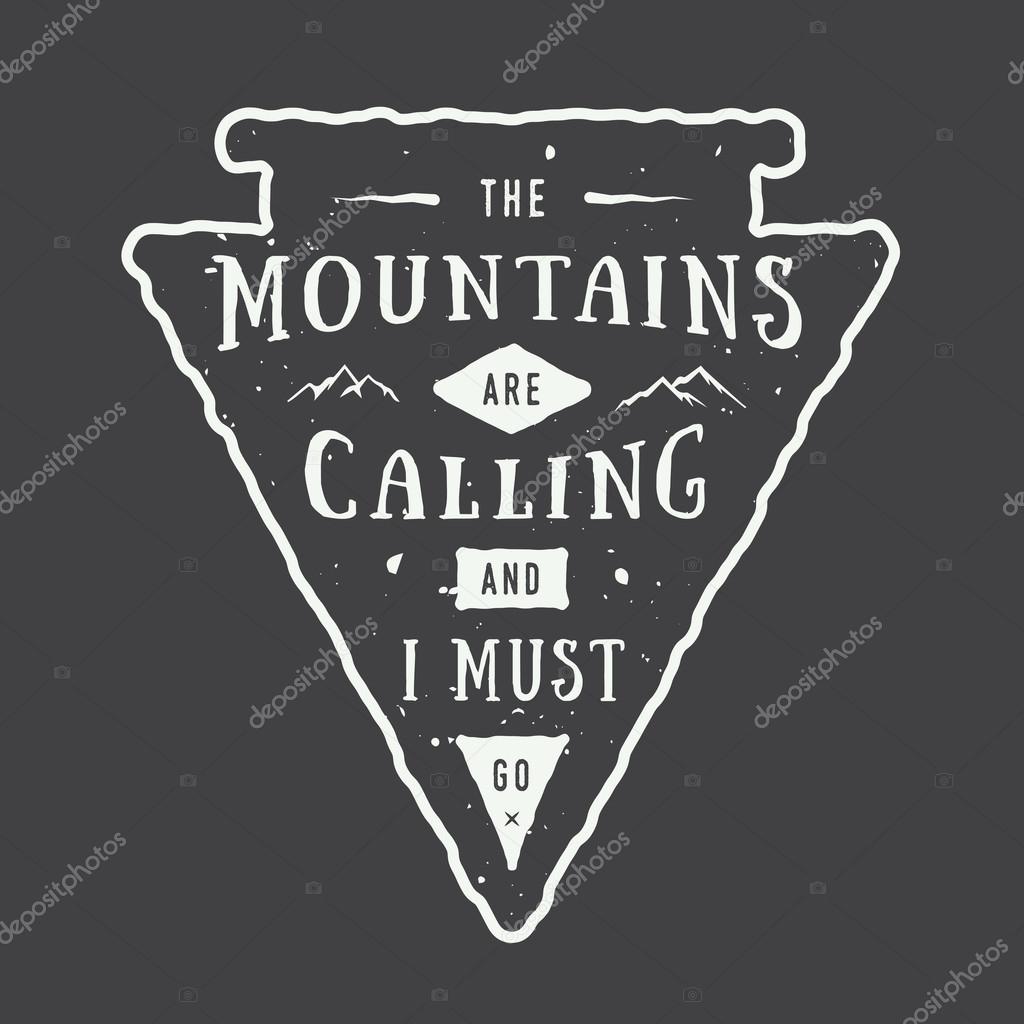 Vintage adventure logo badge, emblem with slogan. Vector illustration