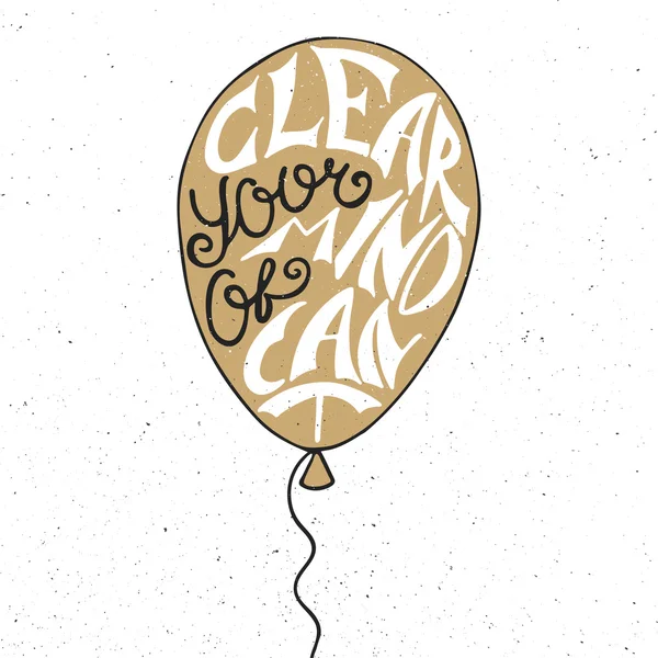 Clear your mind of can't in balloon in golden color — Stock Vector