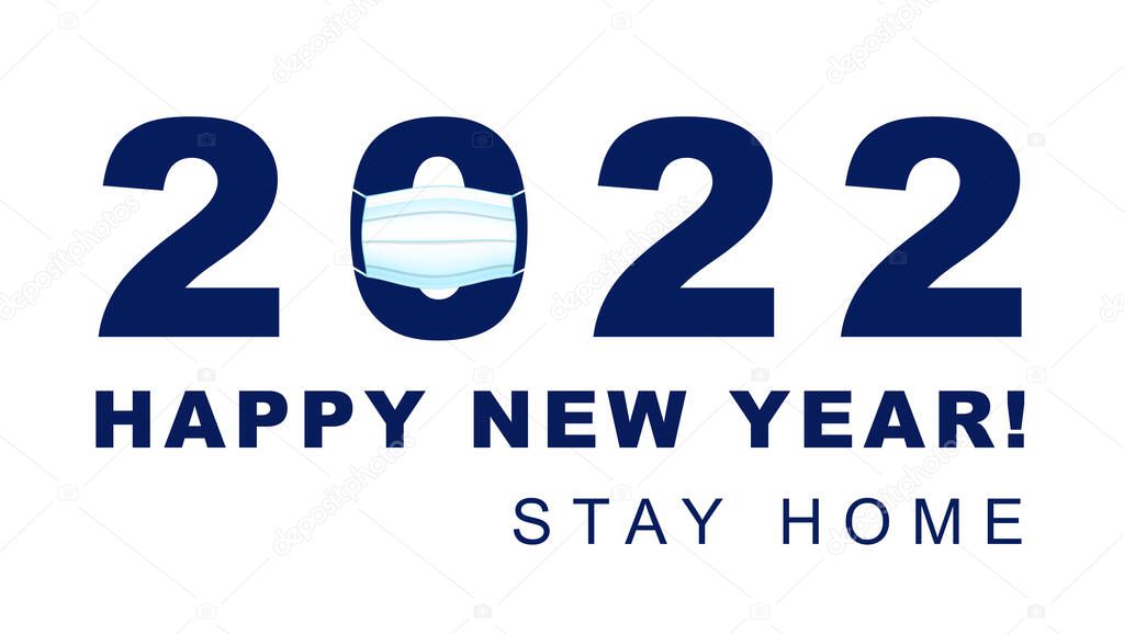 Happy New Year 2022. 2022 with a protective face mask. Christmas, new year's day during pandemic coronavirus, COVID Holiday, Pandemic Holiday.Safe New Years and Christmas celebrations.