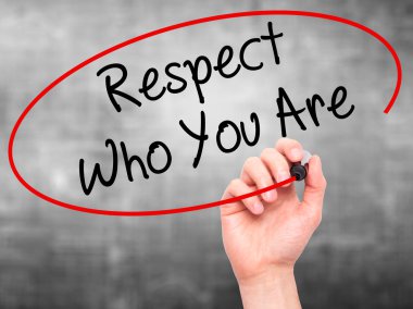 Man Hand writing Respect Who You Are with black marker on visual clipart