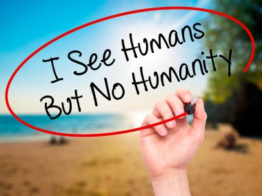 Adam el yazma ben siyah kalemi ile insanlar ama hayır insanlık görmek 