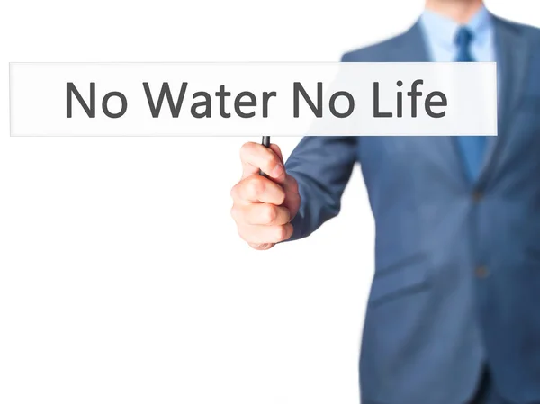No hay agua no hay vida - Empresario mano sosteniendo cartel — Foto de Stock