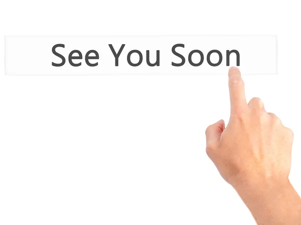 See You Soon - Hand pressing a button on blurred background conc — Stock Photo, Image