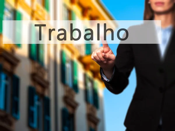 Trabalho (praca w języku portugalskim) - kobieta interesu strony tłoczenia tyłek — Zdjęcie stockowe