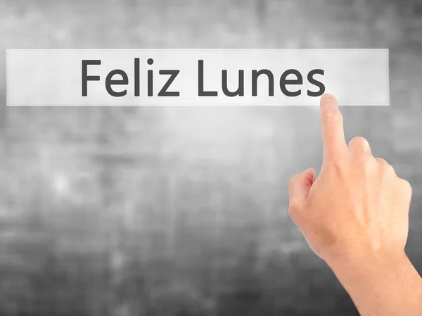 Feliz lunes (Happy Monday in het Spaans)-met de hand drukken op een knop o — Stockfoto