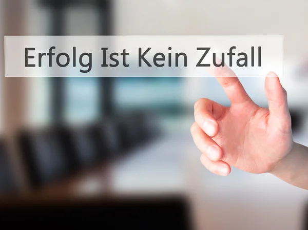 Erfolg ist kein Zufall. - han — Stockfoto