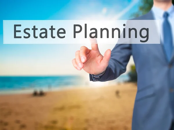 Estate Planning - affärsman handen trycka knappen på touch skä — Stockfoto