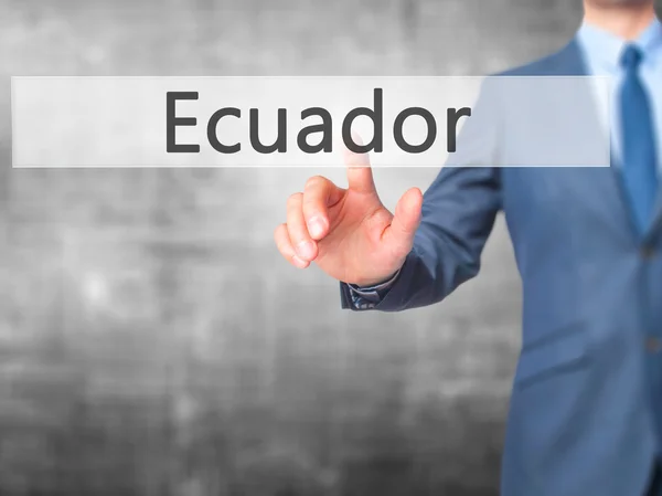 Ecuador - Empresario pulsando botón de mano en la pantalla táctil inter — Foto de Stock