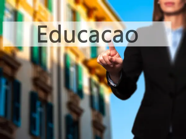 Educaco (Education in Portuguese) - Businesswoman hand pressing — Stock Photo, Image