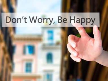 , Be Happy - bulanık backgr üzerinde bir düğmeye basarak el merak etme