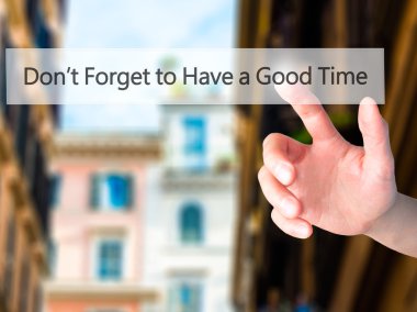 İyi bir zaman - blu üzerinde bir düğmeye basarak ele sahip olmak unutma