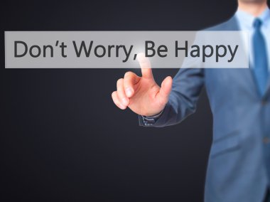 Merak etme, Be Happy - işadamı el touc üzerinde düğmesine basarak