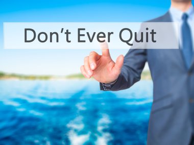 Don't Ever Quit - İşadamı el dokunmatik scre düğmeye basarak