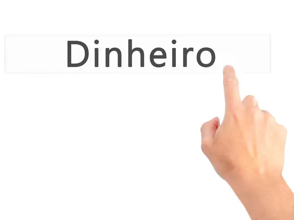 Dinheiro (geld in het Portugees)-hand drukken op een knop op Blurr — Stockfoto