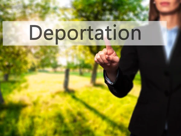 Deportación - Mujer de negocios señalar el dedo en la pantalla táctil push a — Foto de Stock