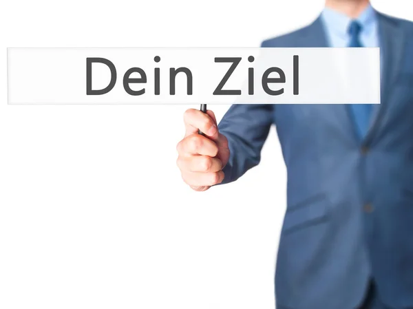 Dein Ziel - Geschäftsmann hält Schild in der Hand — Stockfoto