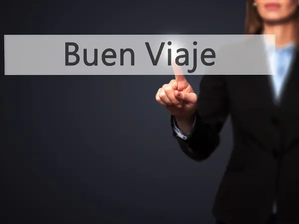 Buen Viaje (Boa viagem em espanhol) - Mulher de negócios pressionando moder — Fotografia de Stock