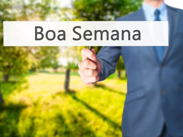 Boa semana (Good WeekIn portugués) - Empresario de la mano sosteniendo s —  Fotos de Stock