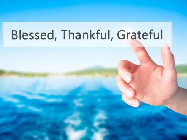 Blessed Thankful Grateful - Hand pressing a button on blurred ba — Stock Photo, Image