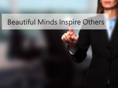 Beautiful Minds Inspire Others - Kadın sanal düğmeye dokunmadan.