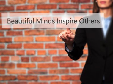 Beautiful Minds Inspire Others - Kadın sanal düğmeye dokunmadan.