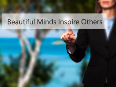 Beautiful Minds Inspire Others - Kadın sanal düğmeye dokunmadan.
