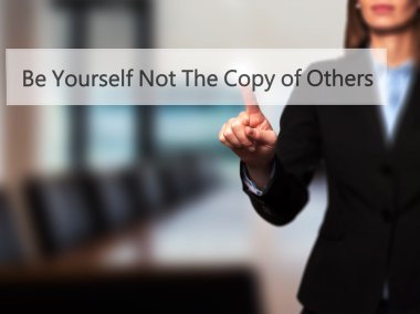 Be Yourself Değil Başkalarının Kopyası - Kadın sanal dokunmadan ama