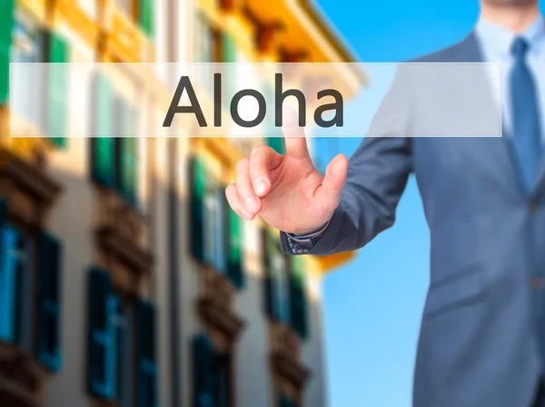 Aloha - Geschäftsmann Presse auf digitalem Bildschirm. — Stockfoto