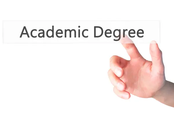 Academic Degree - Hand indrukken van een knop op de onscherpe achtergrond c — Stockfoto