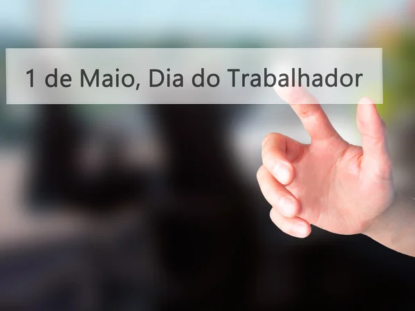1 de Maio, Dia do Trabalhador (In Portuguese: 1 May, Labor Day) — Stock Photo, Image