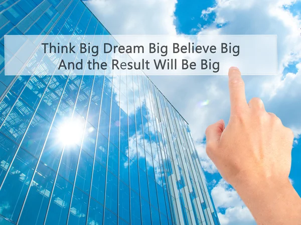 Pense grande sonho grande acreditar grande e o resultado será grande - Han — Fotografia de Stock