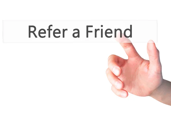 Refer a Friend - Hand pressing a button on blurred background co — Stock Photo, Image