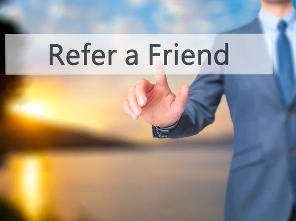 Refer a Friend -  Businessman click on virtual touchscreen. — Stock Photo, Image