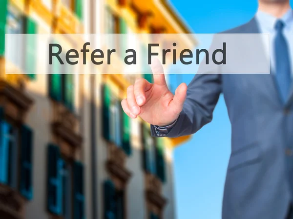 Refer a Friend -  Businessman click on virtual touchscreen. — Stock Photo, Image